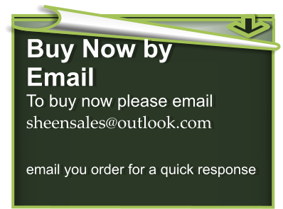 Buy Now by  Email To buy now please email sheensales@outlook.com  email you order for a quick response